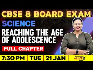 CBSE Class 8 Science| Reaching The Age Of Adolescence | Full Chapter | Exam Winner