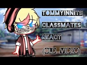 TommyInnits Classmates react to Mcyt memes and tiktoks (Pt 1?)