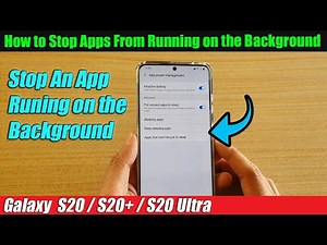 Galaxy S20/S20+: How to Stop Apps From Running on the Background | Save Data Usage