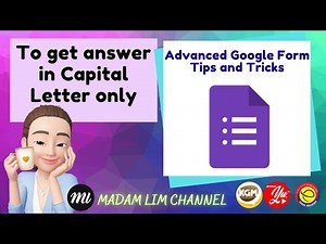 Advanced Google Form Tips and Tricks - To Get Answer In Capital Letter