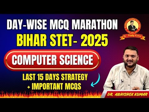 Bihar STET 2025 Computer Science | Day-wise MCQ Marathon | Last 15 Days Strategy + Important MCQs