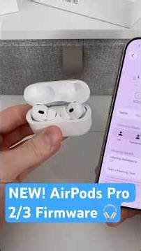 AirPods Pro 2/3 just got new firmware! #apple #airpods #new
