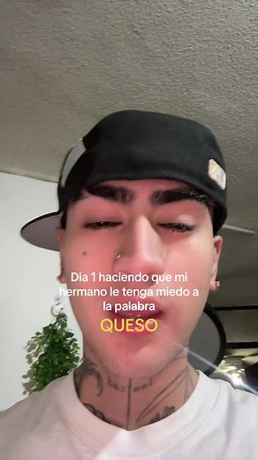 Día 1: Haciendo que mi hermano le tenga miedo a la palabra «queso»
