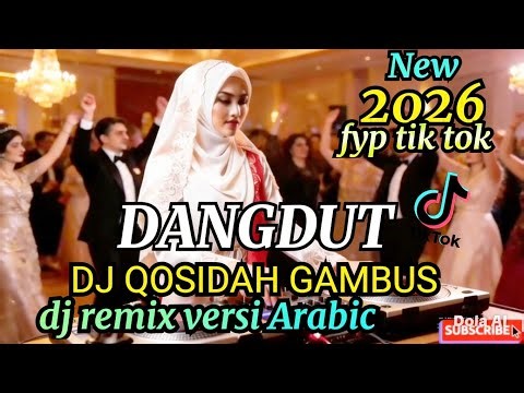 DJ DANGDUT QOSIDAH 2026 🔥🎧 VIRAL TIK TOK DJ REMIX QOSIDAH ARABIC FULL BASS AUTO PENGEN GOYANG