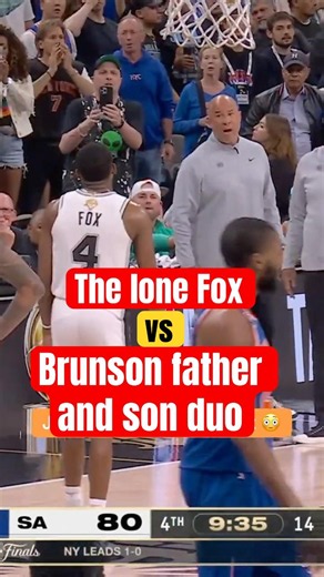 Father and son Brunson vs the lone Fox #nbafinals #spurs #knicks #nbahighlights #fyp