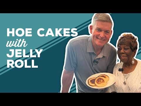 Love & Best Dishes: Hoe Cakes Recipe with Jelly Roll