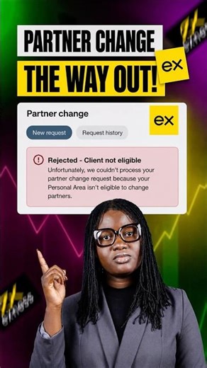 Client Rejected / Not Eligible When Changing Exness Partner (Solution)