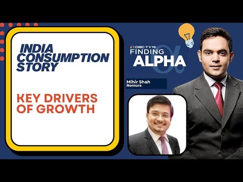 Finding Alpha LIVE |The Big Shifts Shaping India's Consumption Story | Mihir Shah Of Nomura