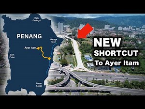 From 40 Mins to 5 Mins: Penang’s New Ayer Itam Bypass Uncovered
