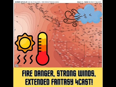 PNW Weather: Strong winds, Fire Danger, and Fantasy 4cast Fun!