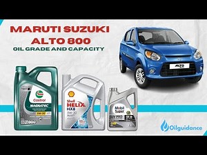 Alto 800 engine oil capacity and grade (2025)