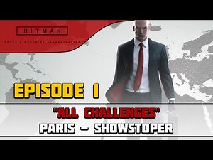 HITMAN (2016) EPISODE 1 ALL CHALLENGES LIVESTREAM Part 1 | CenterStrain01