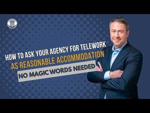 2.24 How to Ask Your Agency for Telework as Reasonable Accommodation
