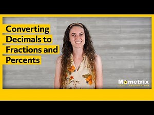 Converting Decimals to Fractions and Percentage