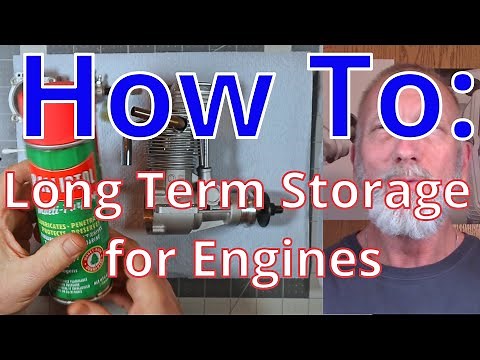 How To: Long Term Storage of Engines