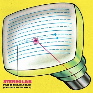 Stereolab – Pulse Of The Early Brain [Switched On Volume 5] (2022) » download by NewAlbumReleases.net