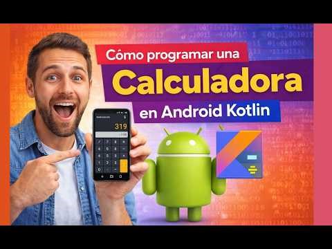 Cómo programar una Calculadora en Android Kotlin