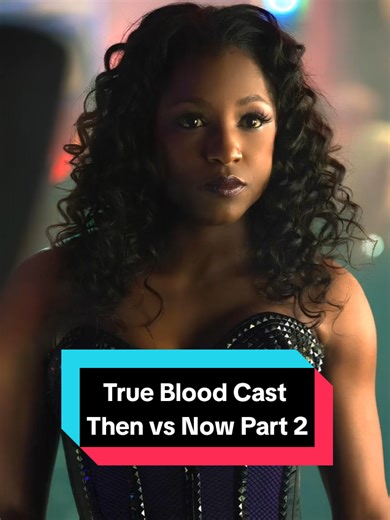 True Blood Cast Then vs Now 2026 Part 2 #trueblood #thenandnow #tvseries #tvshows #truebloodedit