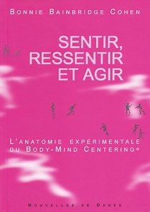 Le Body Mind Centering... le quoi ???