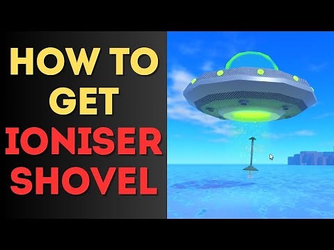 How to Get Ioniser Shovel in Dig It – Roblox