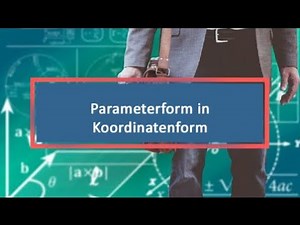 Parameterform in Koordinatenform