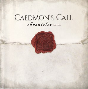 Caedmon's Call - Chronicles 1992-2004
