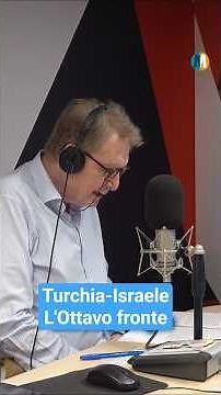 The Eighth Front. Heading toward war between Israel and Turkey? - excerpt from the Lucio Caraccio...