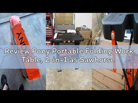 Review Pony Portable Folding Work Table, 2-in-1 as Sawhorse & Workbench, 31” W×25” D×25”-35”H, Large