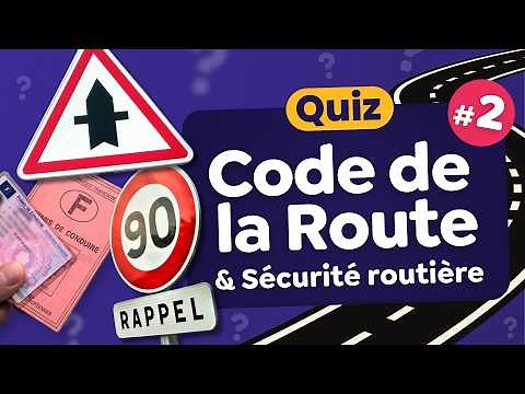 Code de la Route 2024 : Faites le test #2 - 30 Questions