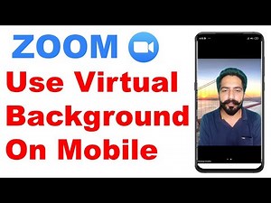 How to Use Virtual Background on Zoom Android Mobile App