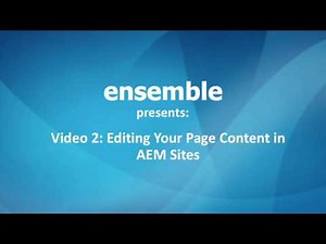 Video 2: Editing Your Page Content in AEM Sites