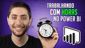 Horas no Power BI: Como fazer operações com elas?