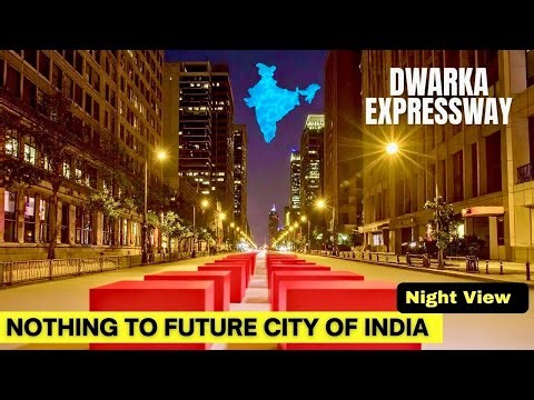 Dwarka Expressway 2026 😳 | From Nothing to India’s Most Futuristic City at Night