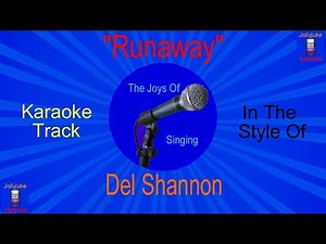 "Runaway" - Karaoke Track - In The Style Of - Del Shannon