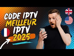 Code IPTV 2025 - Top 5 fournisseurs fiables à connaître en France