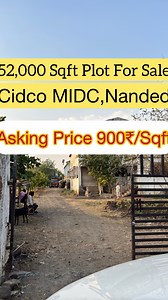 52000 Sqft Plot For Sale Cidco MIDC Nanded Suitable For Businneses Asking Price:-900₹/Sqft Contact:-9623816382 @propertydeals_by_nk #Cidco #nanded #midc #plotforsale #landforsale #realestate #realestateagent #vasmat #propertyinvestment #property #propertydealsbynk #nandedcity #cidco | Rocket Media 999