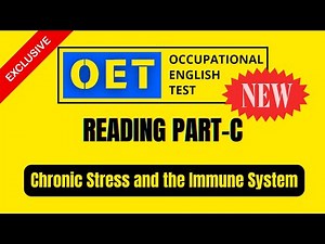 OET READING PART C PRACTICE Test | Chronic Stress and the Immune System | oet online classroom