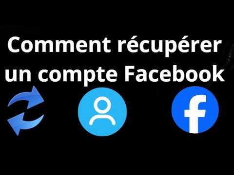Comment récupérer un compte Facebook - guide complet