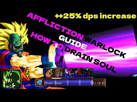 Affliction Warlock How to Drain Soul Correctly to Maximize Damage 3.3.5 Warmane & WOTLK Classic