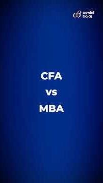 CFA vs MBA: Two strong paths.Choose the one that fits your career!