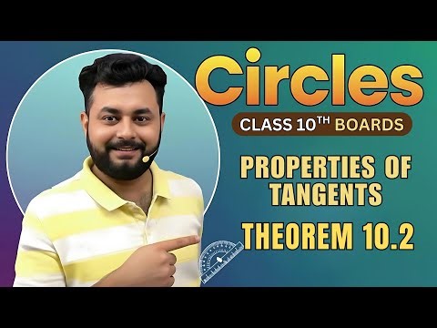 Properties of Tangent & Theorem 10.2 with Problems | Class 10 Maths CBSE