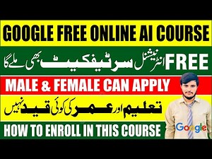 Google Free Artificial Intelligence Course 2025| Free Online Training with Certificate
