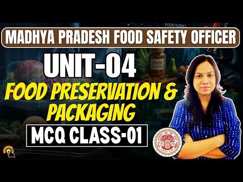 MP FSO UNIT-04 Food Preservation MCQ CL-01 | MPPSC FSO Exam 2025 | MPPSC FSO Important MCQs.