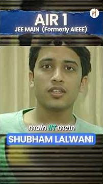 Shubham Lalwani AIR 1, JEE Main (formerly AIEEE)Taught by Anand Jaiswal Sir | #air1 #jeeadvancedair1
