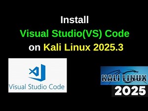 How to Install Visual Studio(VS) Code on Kali Linux 2025.3