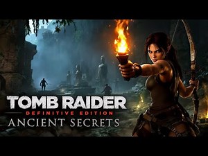 Tomb Raider Definitive Edition Gameplay Walkthrough Part 6