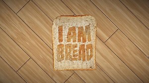 I Am Bread - Gameplay Video - IGN