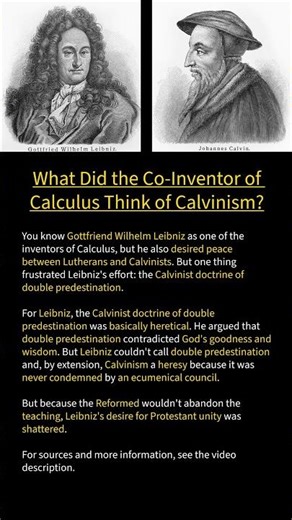 What Did the Co-Inventor of Calculus Think of Calvinism?