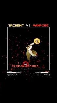TRIDENT vs VAMPIRE