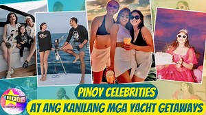 𝐏𝐢𝐧𝐨𝐲 𝐂𝐞𝐥𝐞𝐛𝐫𝐢𝐭𝐢𝐞𝐬 𝐚𝐭 𝐚𝐧𝐠 𝐤𝐚𝐧𝐢𝐥𝐚𝐧𝐠 𝐦𝐠𝐚 𝐘𝐚𝐜𝐡𝐭 𝐆𝐞𝐭𝐚𝐰𝐚𝐲𝐬 Gustung-gusto ng mga celebrity na ibahagi ang kanilang mga glamorous lifestyles sa social media. Isa sa mga marangyang libangan para sa celebrities ay ang yachting kung saan nagdiriwang sila ng mga importanteng okasyon kasama ang pamilya at mga kaibigan. #thephilippinesshowbizlist #kathrynbernardo #annecurtis #mannypacquiao | The Philippines Showbiz List